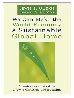 cover image of We Can Make the World Economy a Sustainable Global Home